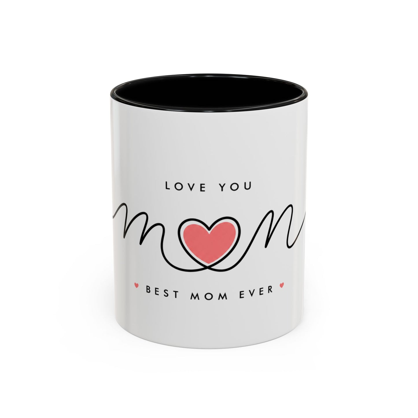 Best Mom Ever Accent Coffee Mug – "Love You Mom" Heart Gift (11/15 oz)