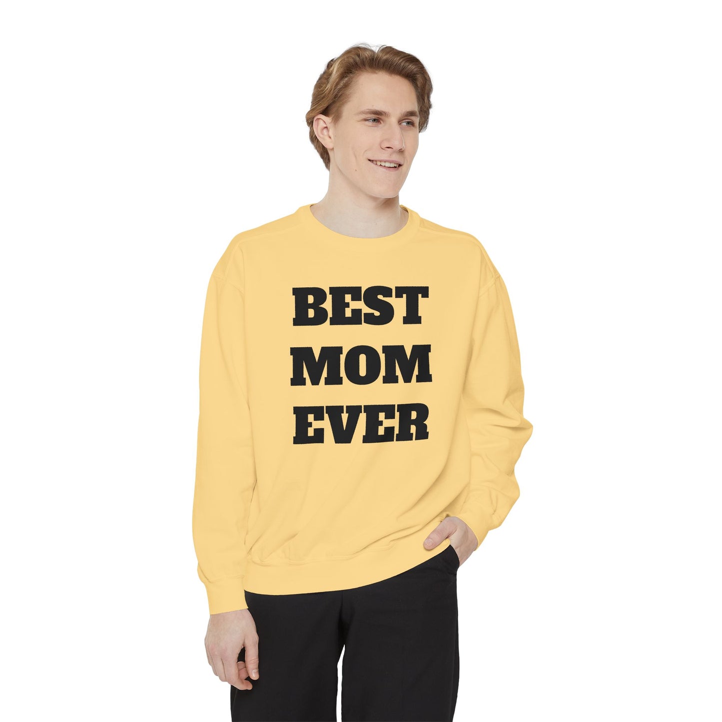 Best Mom Ever Sweatshirt — Mother’s Day Cozy Crewneck
