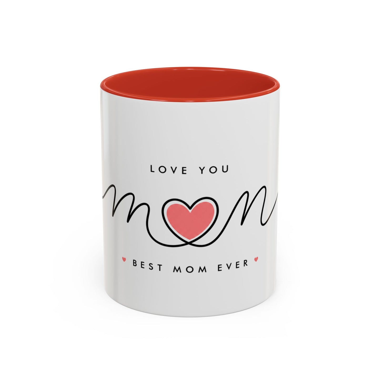 Best Mom Ever Accent Coffee Mug – "Love You Mom" Heart Gift (11/15 oz)