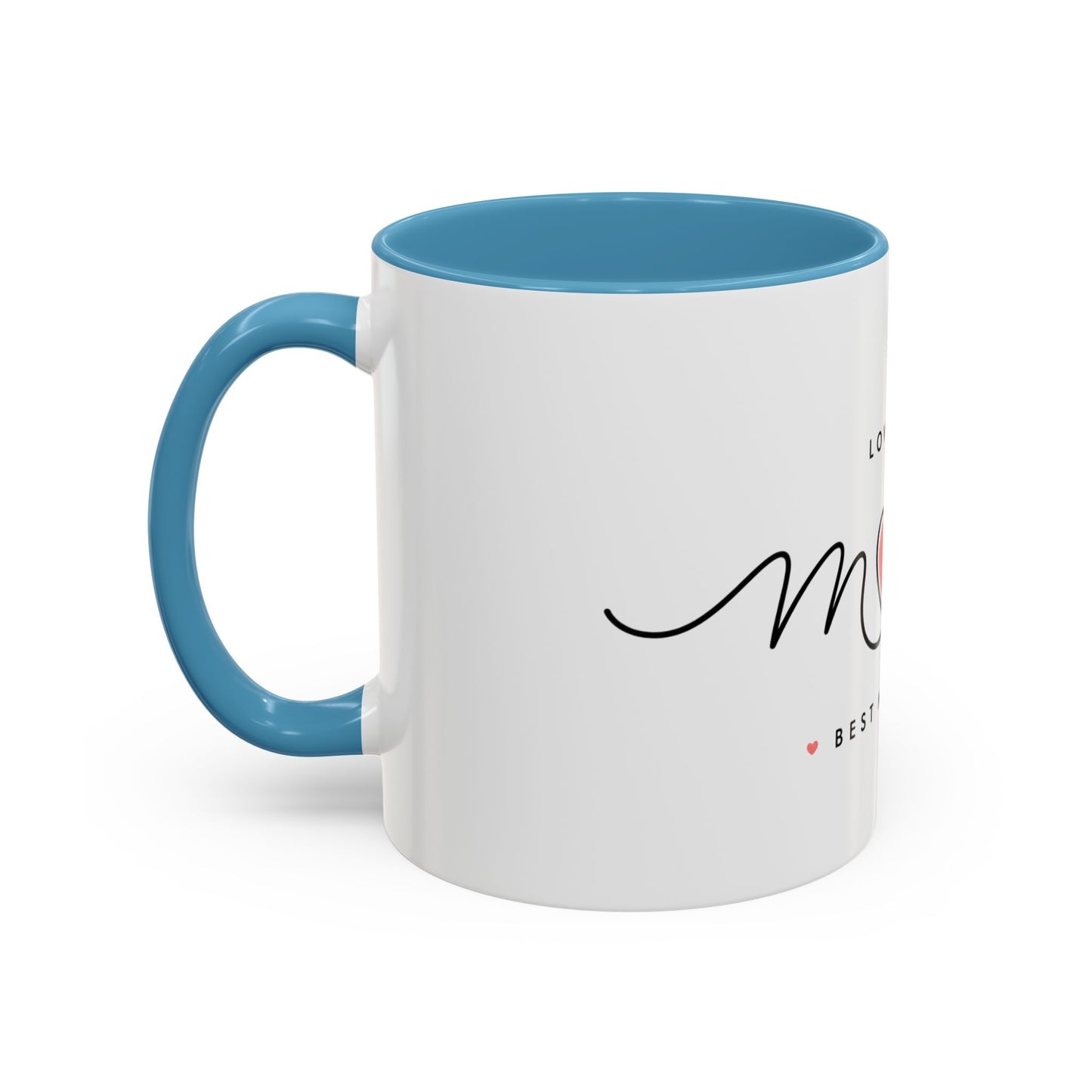 Best Mom Ever Accent Coffee Mug – "Love You Mom" Heart Gift (11/15 oz)