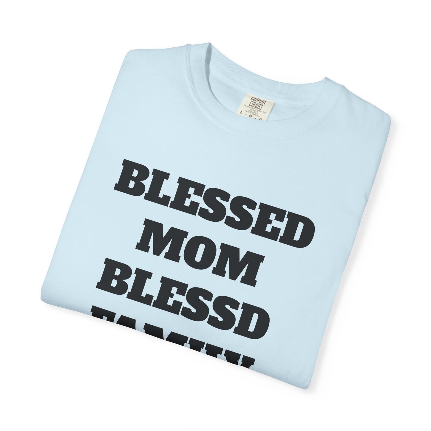 Blessed Mom Blessed Family T-Shirt