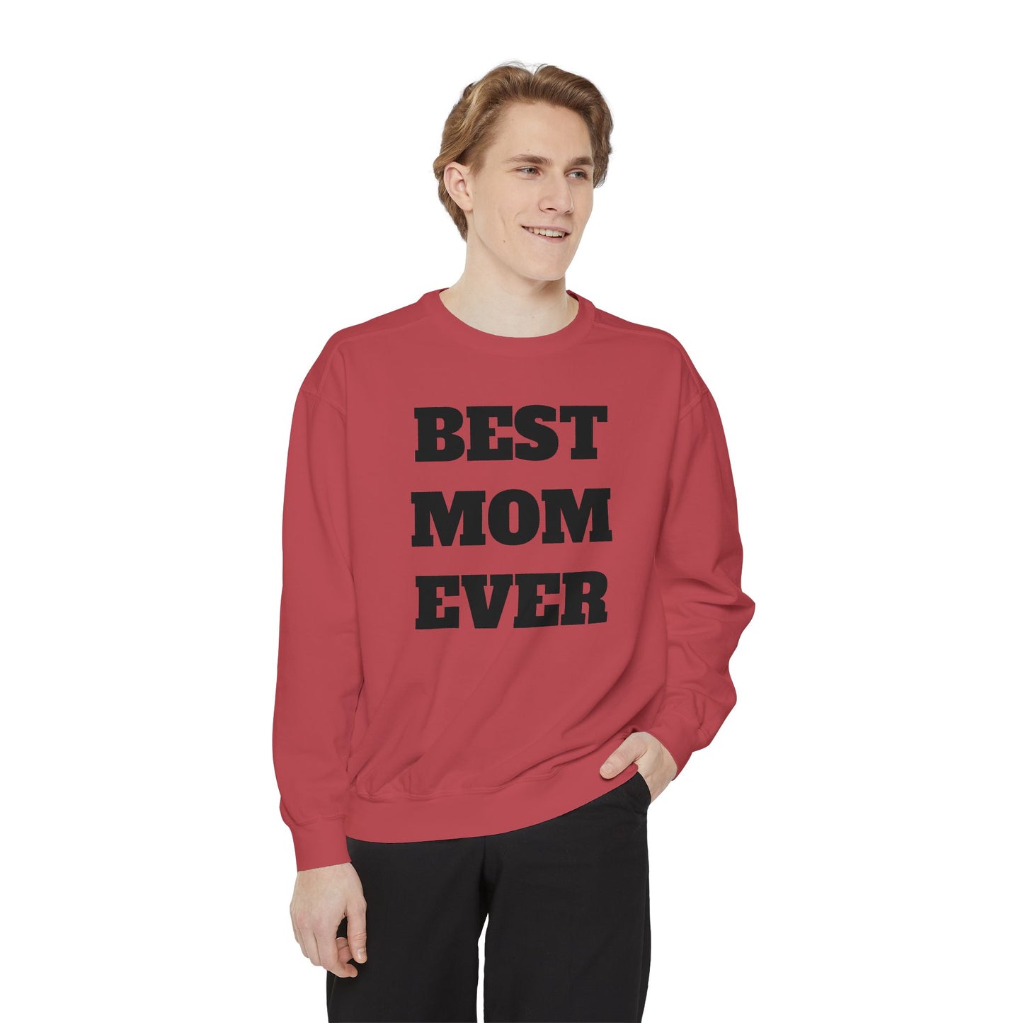 Best Mom Ever Sweatshirt — Mother’s Day Cozy Crewneck