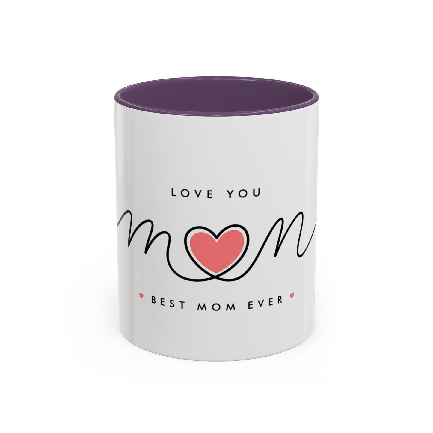Best Mom Ever Accent Coffee Mug – "Love You Mom" Heart Gift (11/15 oz)