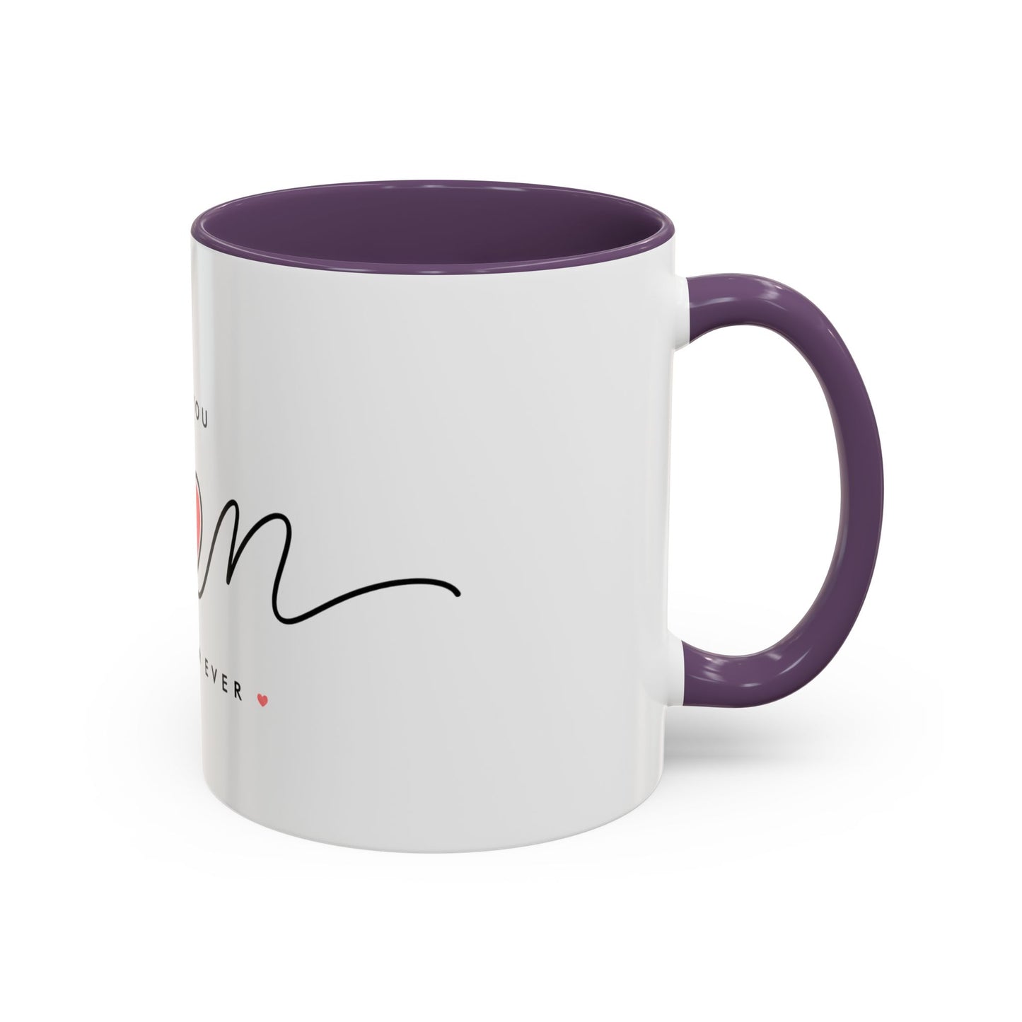 Best Mom Ever Accent Coffee Mug – "Love You Mom" Heart Gift (11/15 oz)