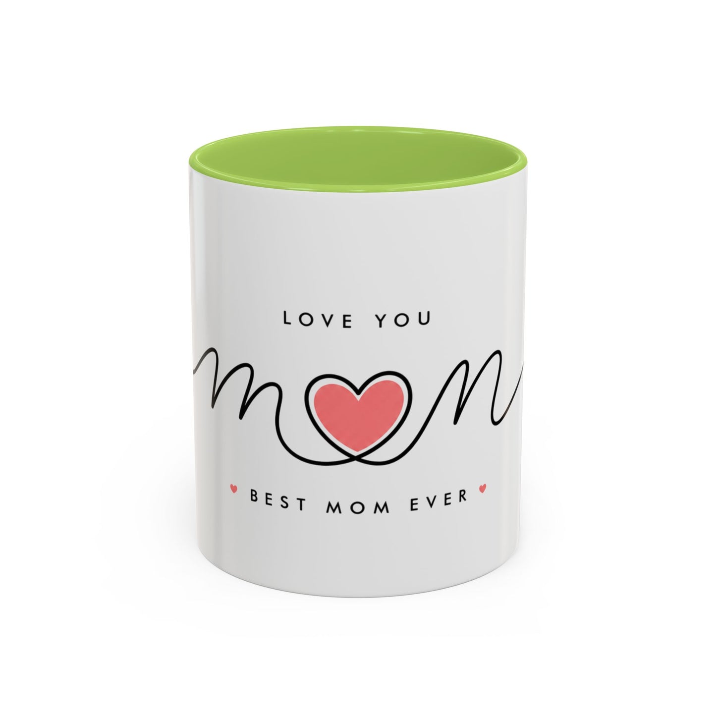 Best Mom Ever Accent Coffee Mug – "Love You Mom" Heart Gift (11/15 oz)
