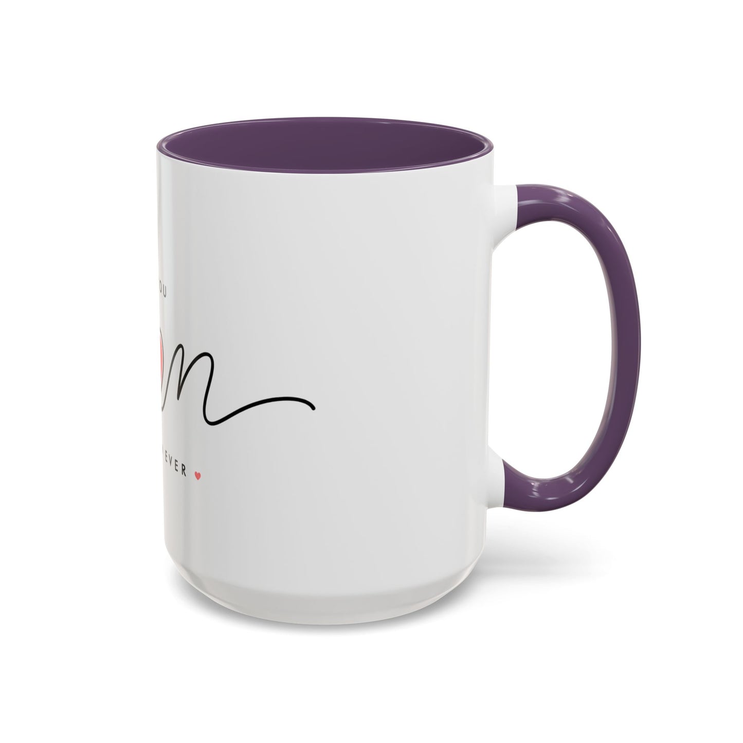 Best Mom Ever Accent Coffee Mug – "Love You Mom" Heart Gift (11/15 oz)