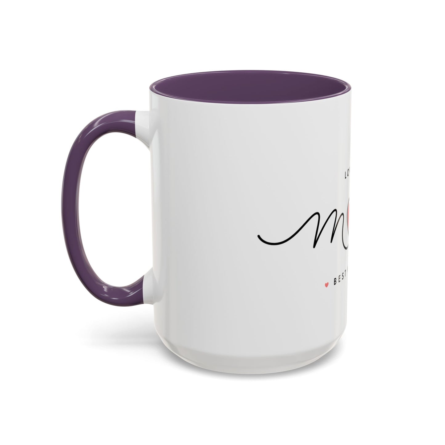 Best Mom Ever Accent Coffee Mug – "Love You Mom" Heart Gift (11/15 oz)
