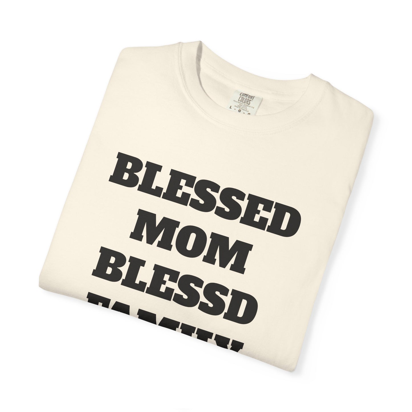 Blessed Mom Blessed Family T-Shirt