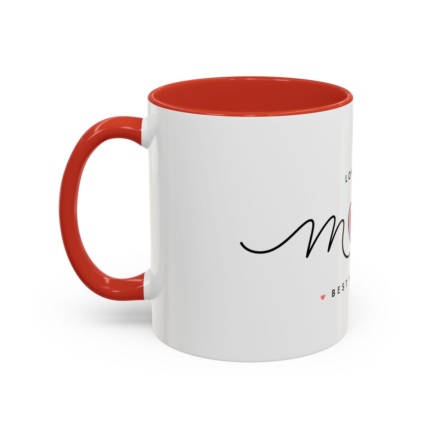 Best Mom Ever Accent Coffee Mug – "Love You Mom" Heart Gift (11/15 oz)