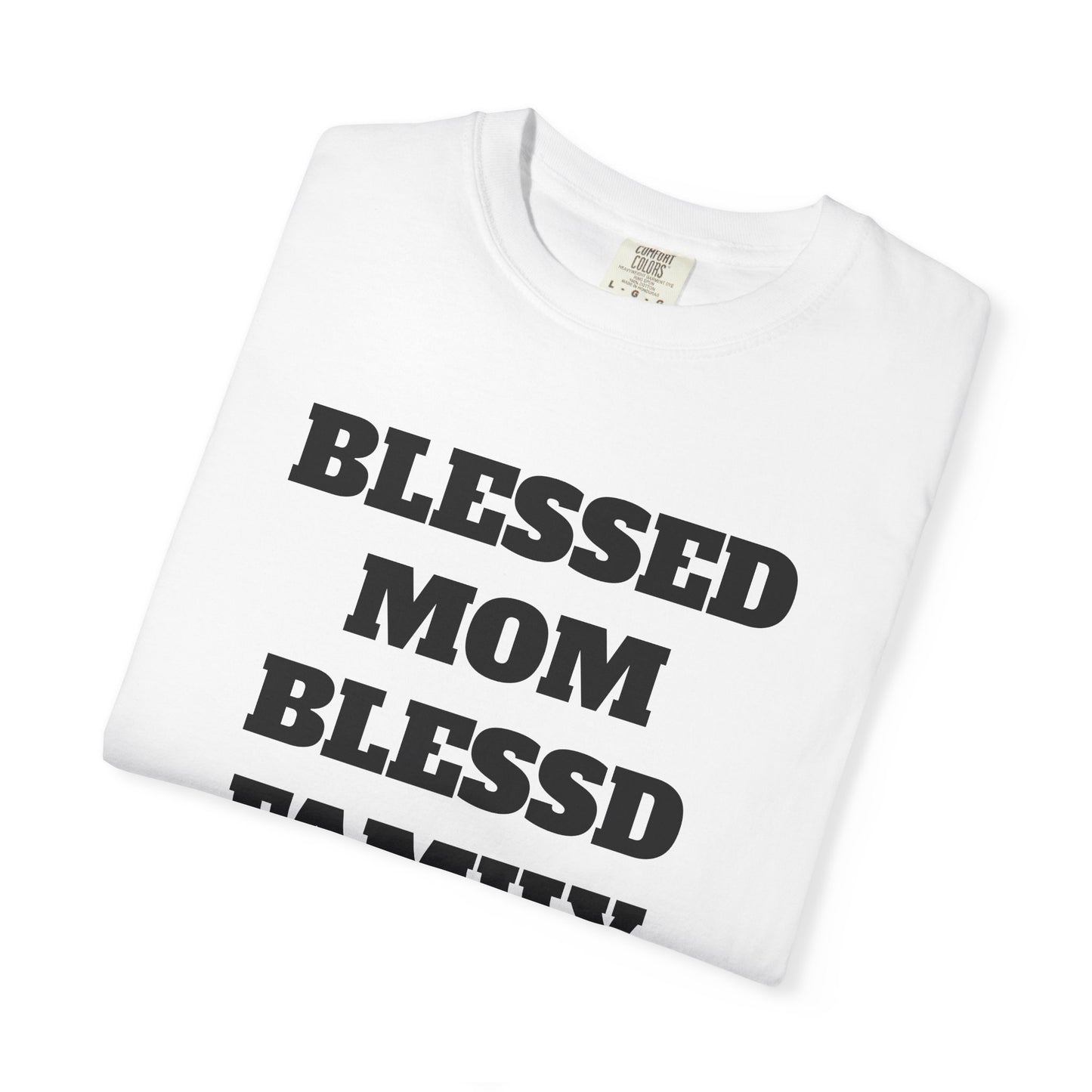 Blessed Mom Blessed Family T-Shirt