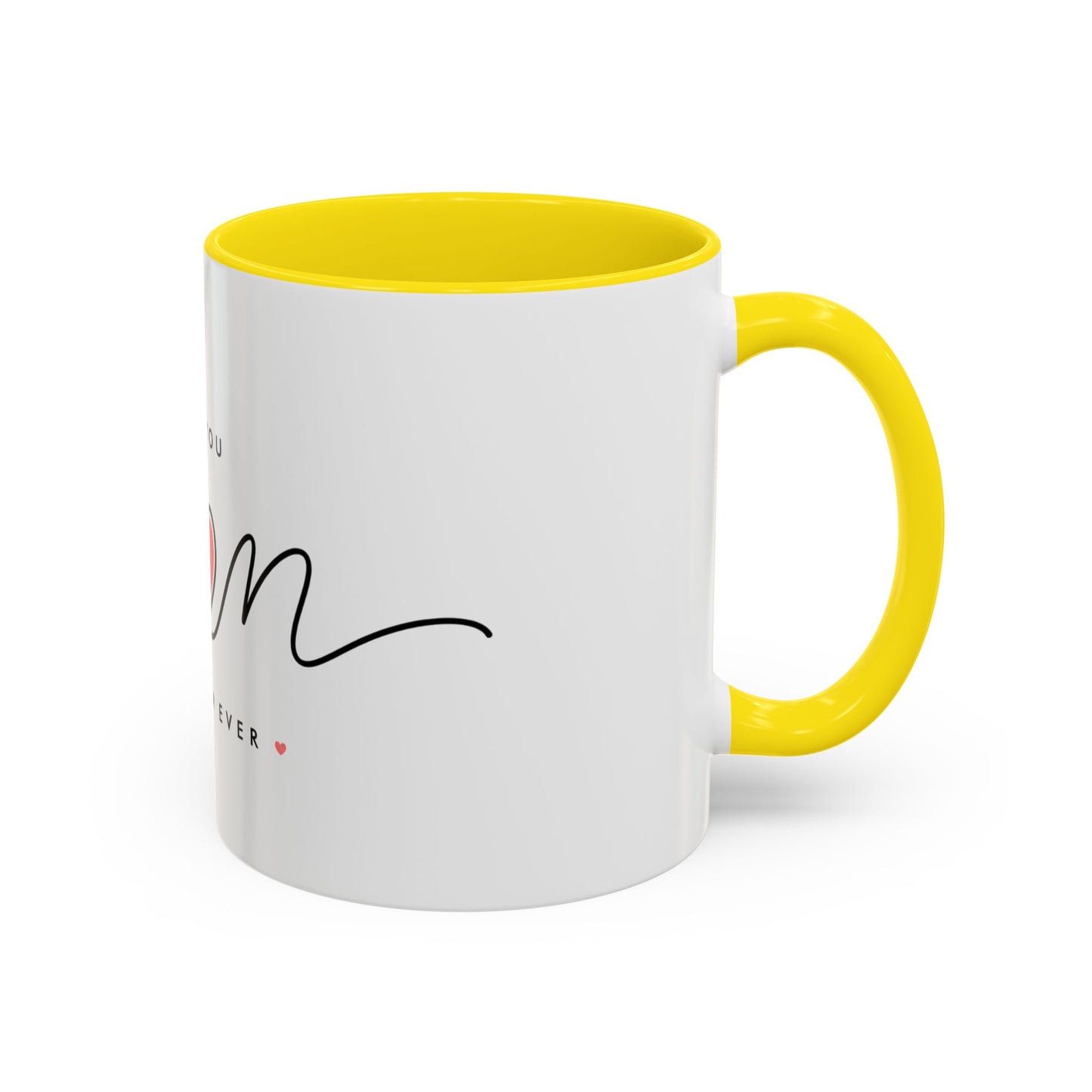 Best Mom Ever Accent Coffee Mug – "Love You Mom" Heart Gift (11/15 oz)