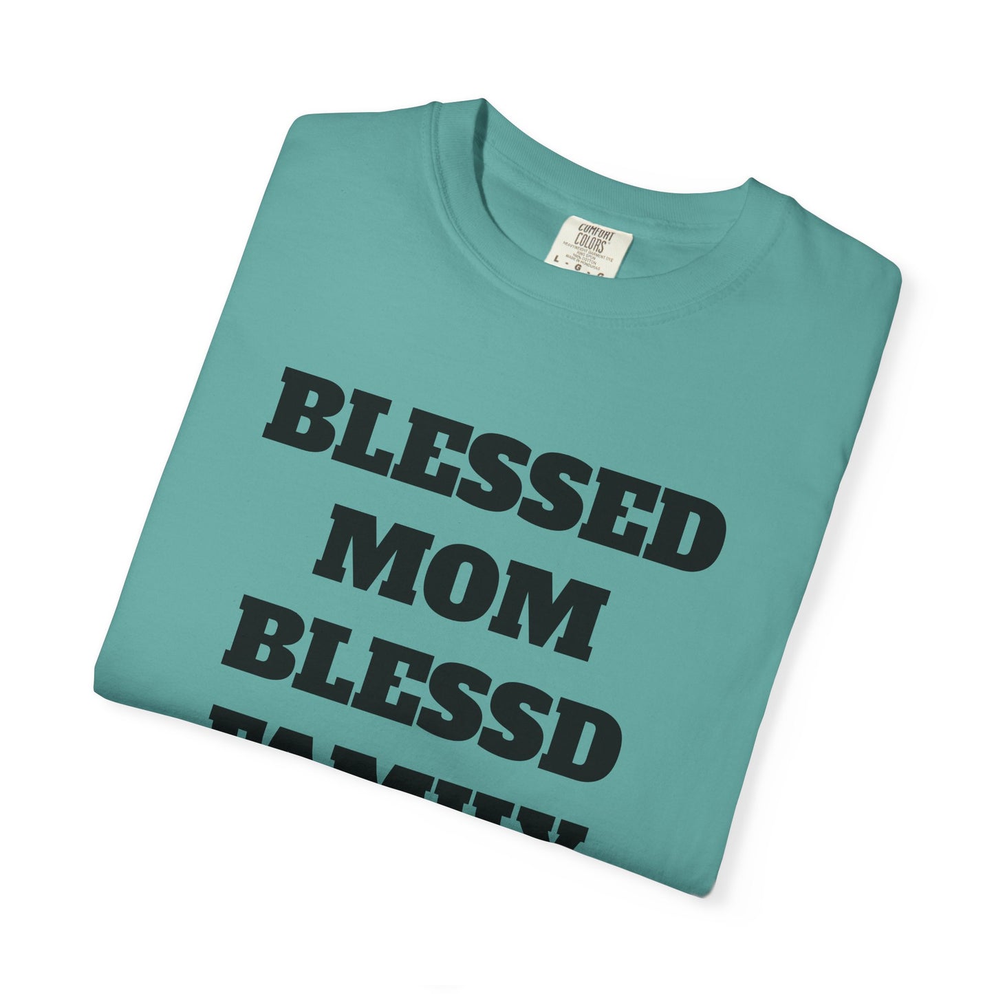 Blessed Mom Blessed Family T-Shirt